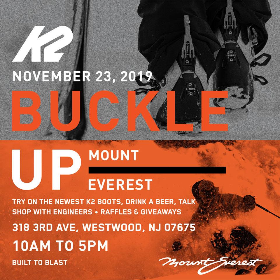 Buckle-Up with Mount Everest and K2 Skis
